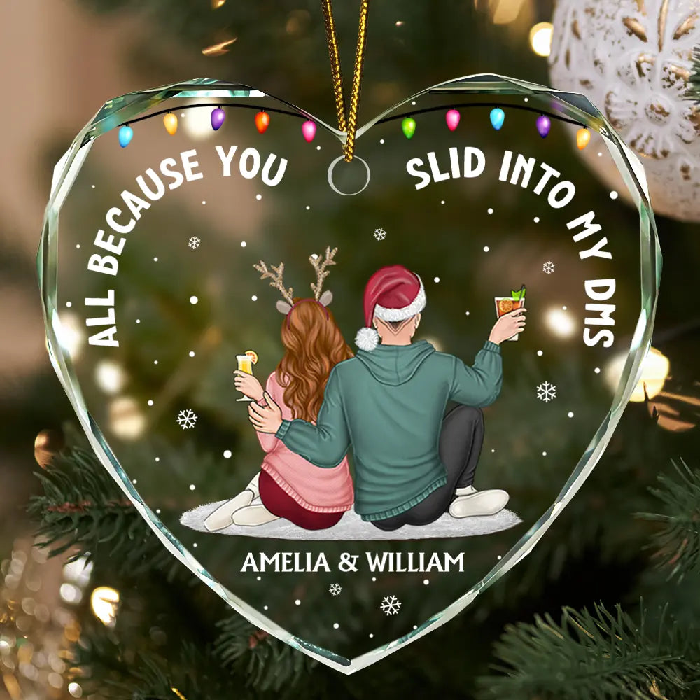 Gift For Couples,Anniversary,Gift For Husband,Gift For Wife,Gift For Boyfriend,Gift For Girlfriend,Christmas,Happy - All Because You Slid Into My DMs Christmas Couple - Personalized Heart Shaped Glass Ornament