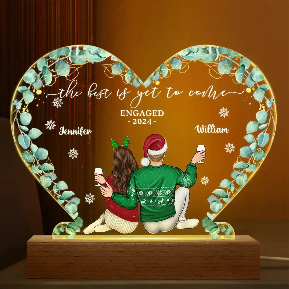 Christmas,Wedding,Gift For Couples,Gift For Husband,Gift For Wife,Gift For Boyfriend,Gift For Girlfriend,Love - Backside Couple Newly Engaged The Best Is Yet To Come - Personalized 3D Led Light Wooden Base