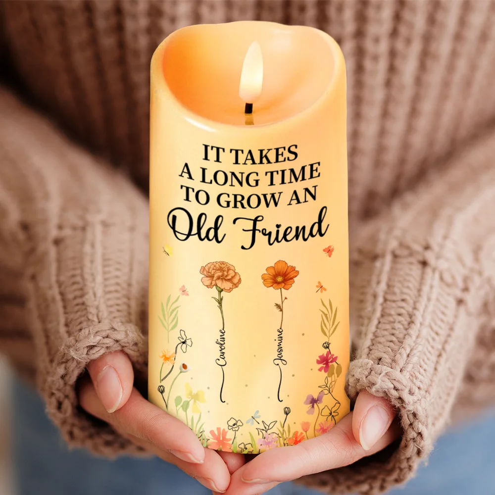 Gift For Bestie - Birth Flower Grow An Old Friend - Personalized Flameless LED Candle