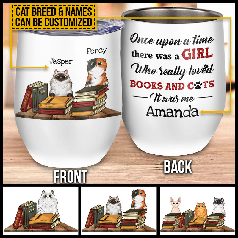 A Girl Loved Books And Cats, Perfect Gift For Cat Mom, Cat Lover Gift, Book Lover Gift, Custom Wine Tumbler