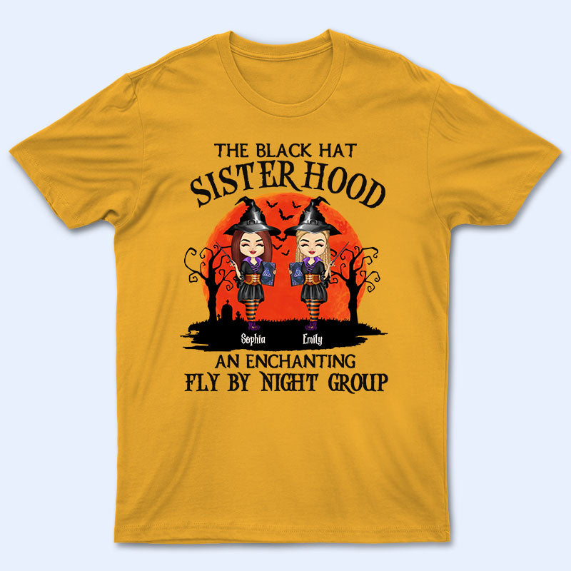 Witch Sister Best Friends Black Hat Sisterhood - Gift For BFF, Sister - Personalized Custom Tshirt