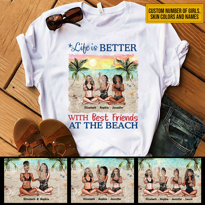 Beach Sandy Bestie Life Is Better Custom T Shirt KV120 ELE214