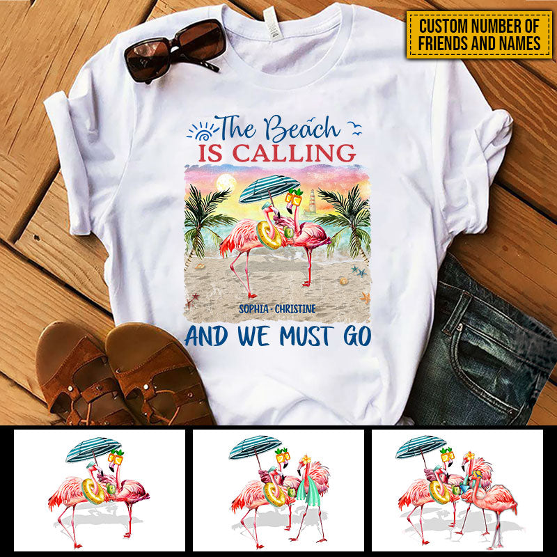 Flamingo Bestie The Beach Is Calling Custom T Shirt KV104 ELE191