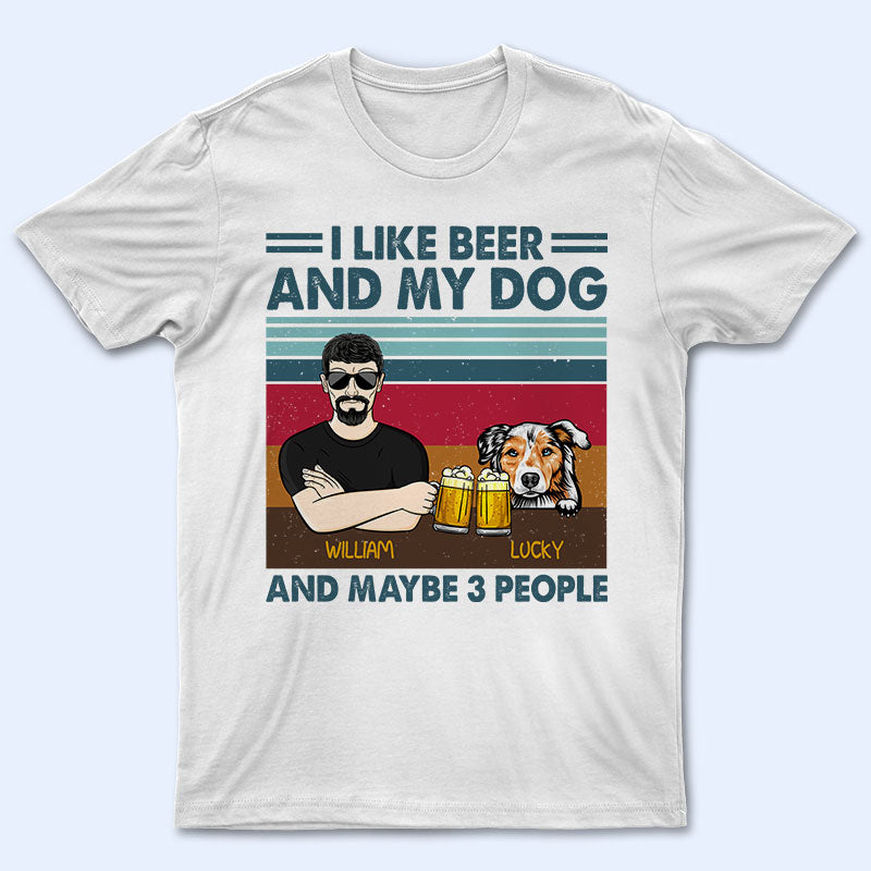I Like Beer And My Dogs - Gift For Dog Lovers - Personalized Custom T Shirt