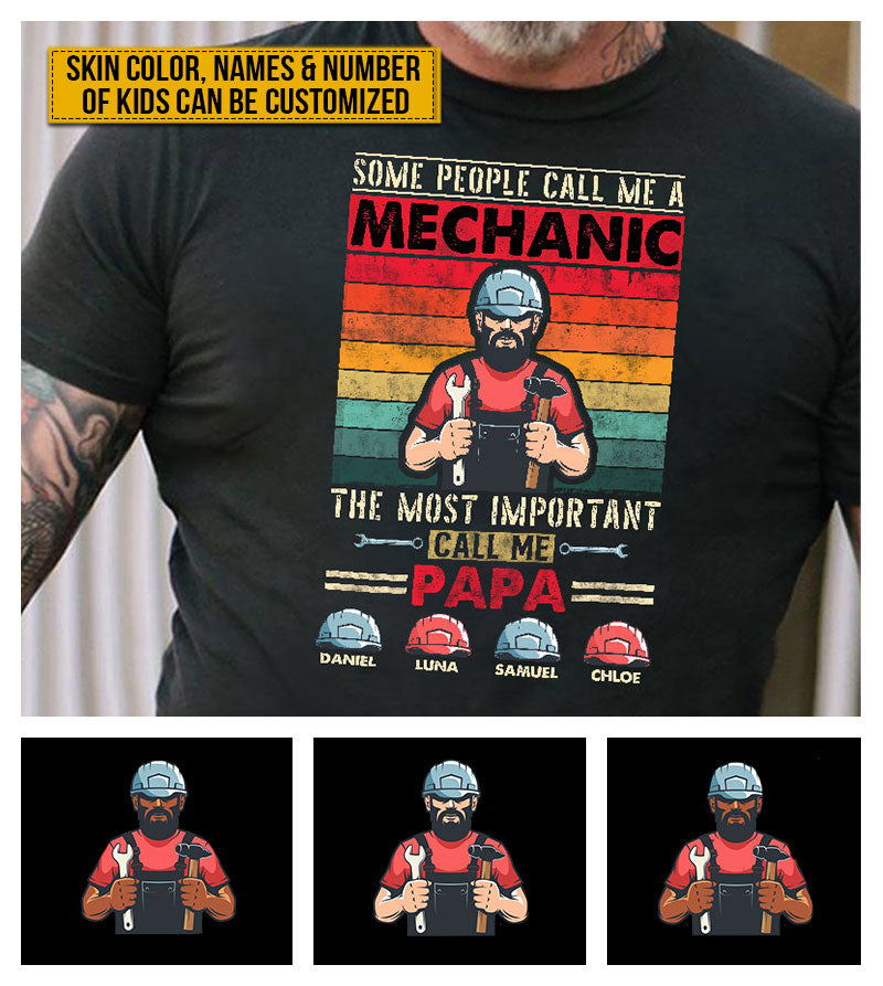 Personalized Mechanic The Most Important Call Me Papa Custom T Shirt