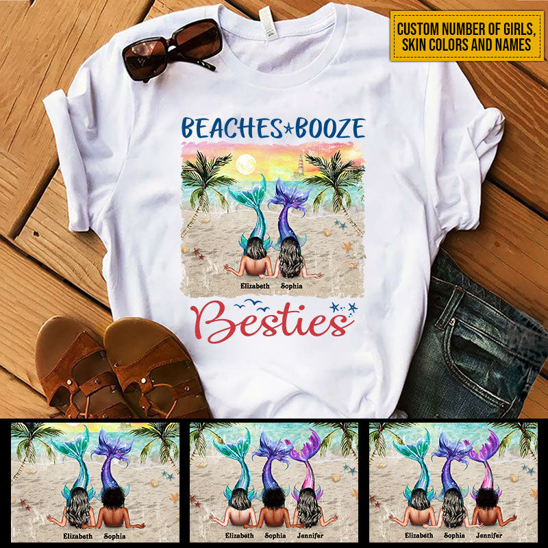 Mermaid Bestie Beaches Booze Besties Custom T Shirt KV110 ELE197