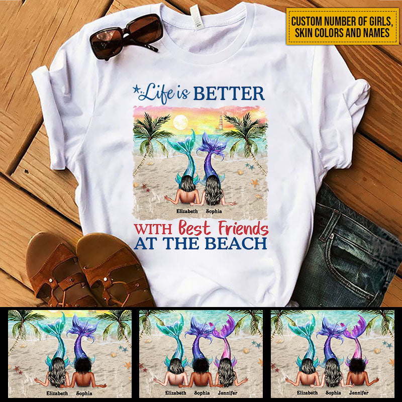 Mermaid Bestie Life Is Better With Best Friends Custom T Shirt KV107 ELE194