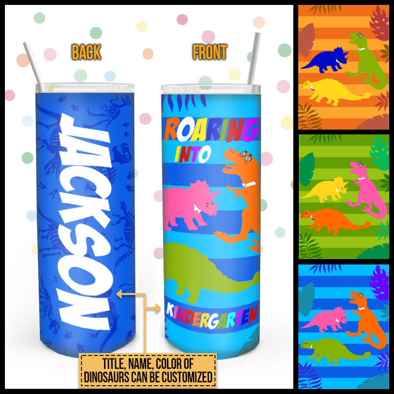 Dinosaur Kindergarten Kid Rawsome Back To School Custom Skinny Tumbler KK020 SAM044