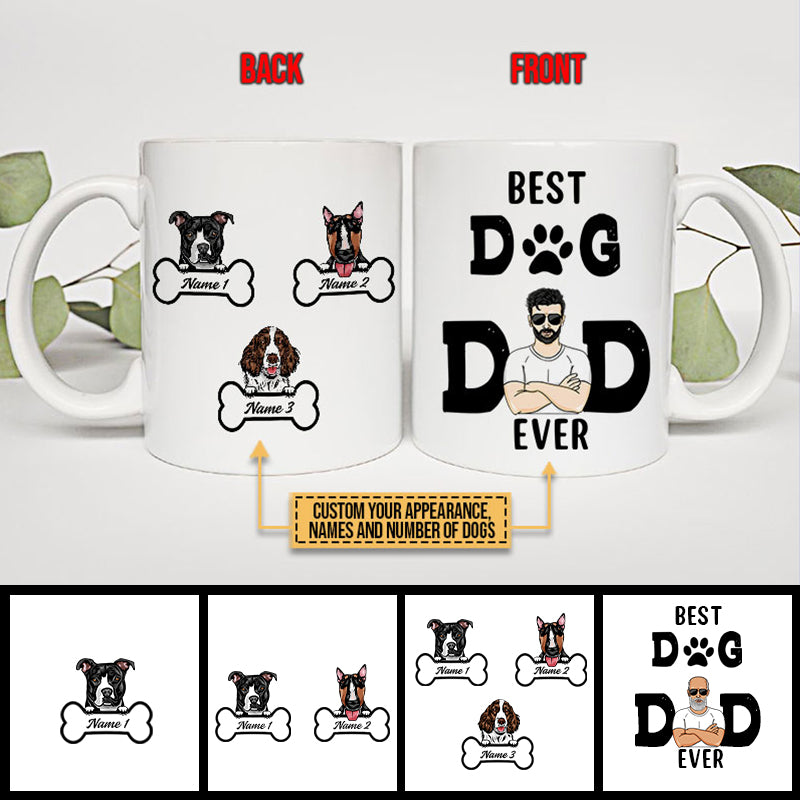 Dog Dad Best Dad Ever Custom Funny Mug TH006 SAM011