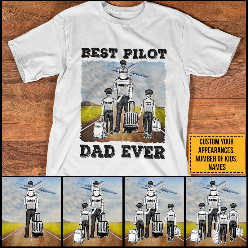 Personalized Pilot Dad Best Dad Ever Custom T Shirt AK046 ELE088