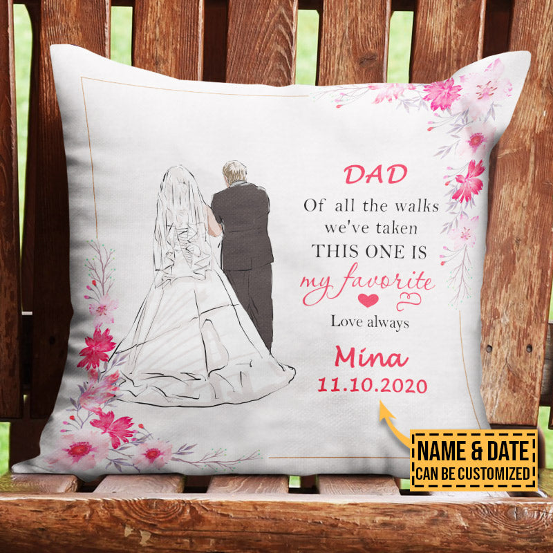 Personalized Wedding Daughter To Father My Walk With Dad Custom Pillow