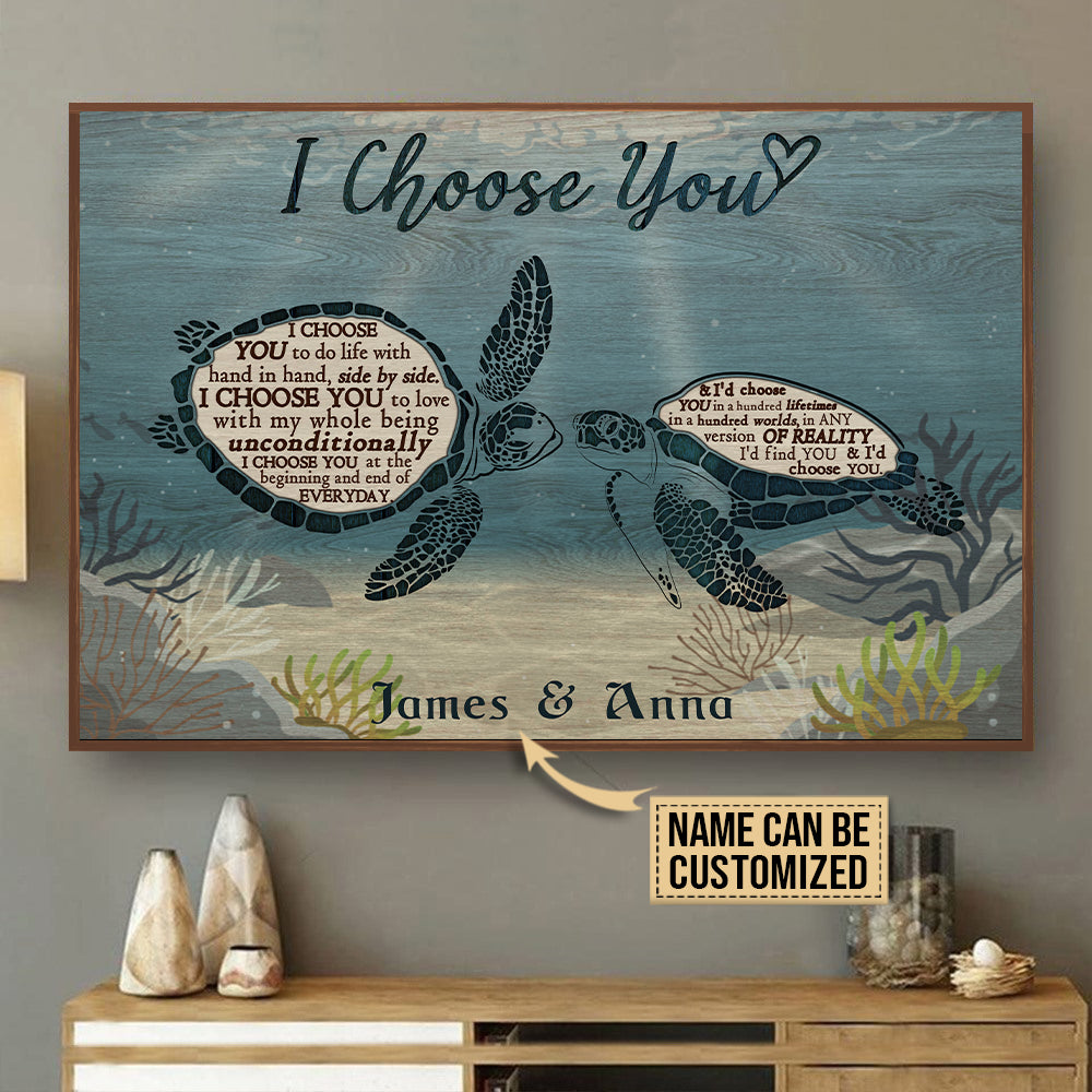 Personalized Sea Turtle I Choose You To Do Life Custom Poster