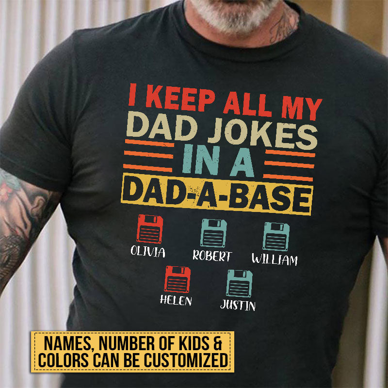 Personalized Father's Day Gift Dad Jokes In A Dadabase Custom T Shirt