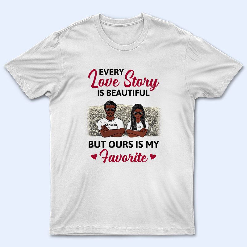 Black Couple Our Love Is My Favorite - Couple Gift - Personalized Custom Tshirt