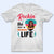 Rockin' The Grandma Life - Gift For Grandmothers - Personalized Custom T Shirt