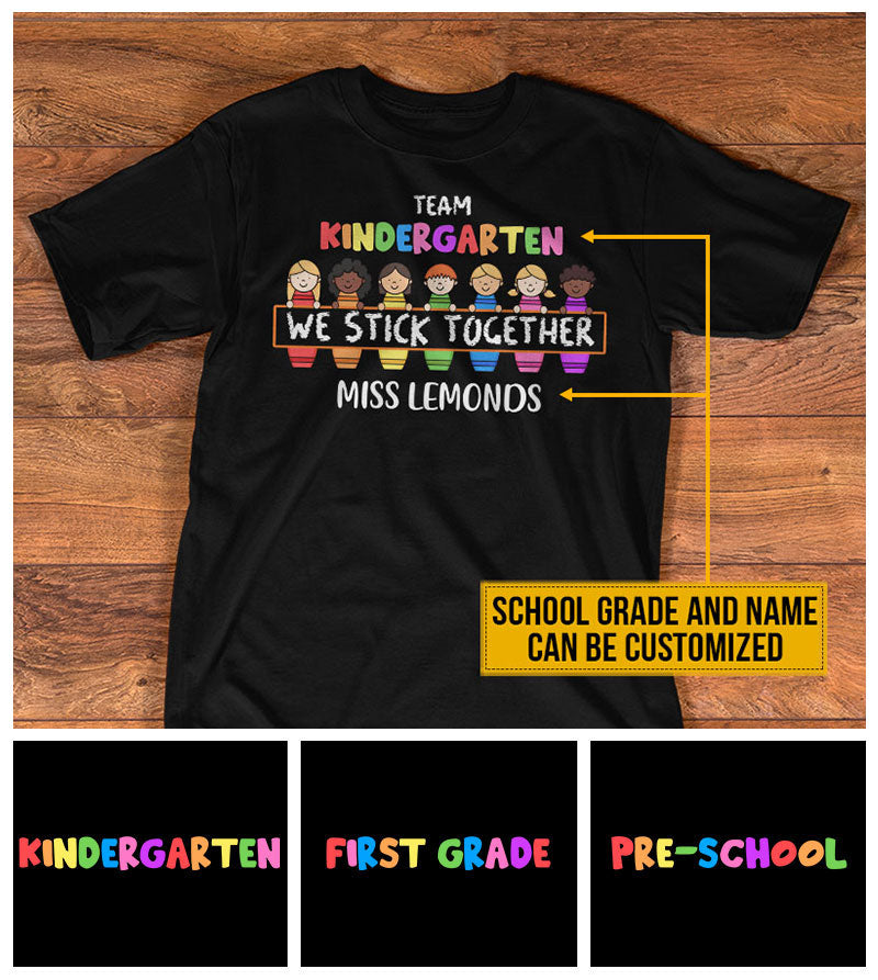 Teacher We Stick Together Custom T Shirt AT054 TRA036